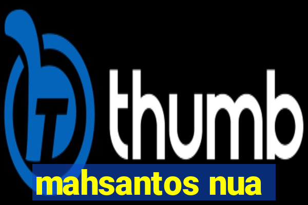 mahsantos nua